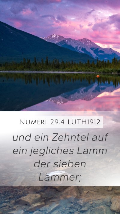 Numeri 29:4 LUTH1912 Mobile Phone Wallpaper - und ein Zehntel auf ein jegliches Lamm der sieben - Mobile Bible Verse Wallpaper