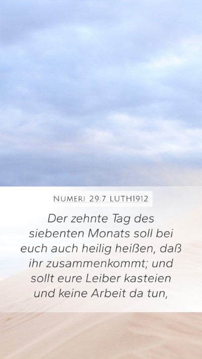 Numeri 29:7 LUTH1912 Mobile Phone Wallpaper - Der zehnte Tag des siebenten Monats soll bei euch - Mobile Bible Verse Wallpaper