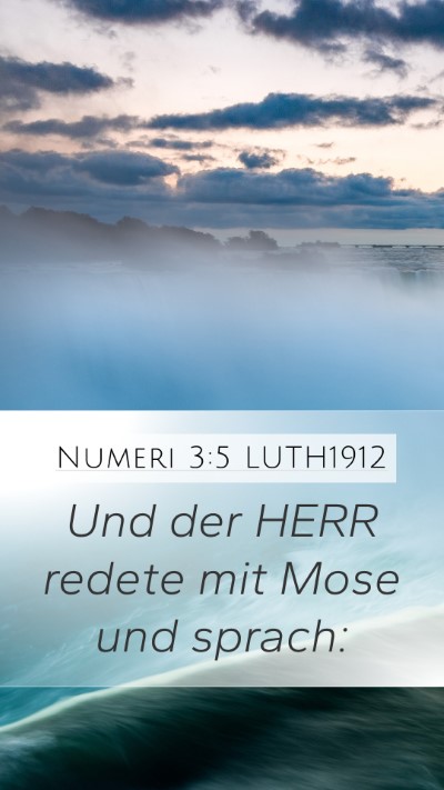 Numeri 3:5 LUTH1912 Mobile Phone Wallpaper - Und der HERR redete mit Mose und - Mobile Bible Verse Wallpaper