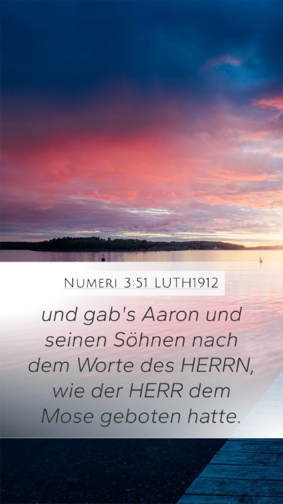 Numeri 3:51 LUTH1912 Mobile Phone Wallpaper - und gab's Aaron und seinen Söhnen nach dem Worte - Mobile Bible Verse Wallpaper