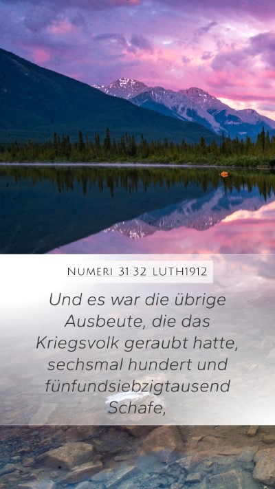 Numeri 31:32 LUTH1912 Mobile Phone Wallpaper - Und es war die übrige Ausbeute, die das - Mobile Bible Verse Wallpaper