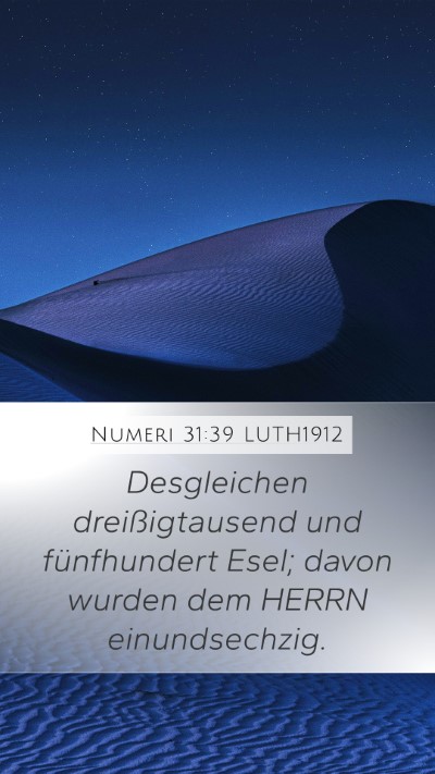 Numeri 31:39 LUTH1912 Mobile Phone Wallpaper - Desgleichen dreißigtausend und fünfhundert - Mobile Bible Verse Wallpaper