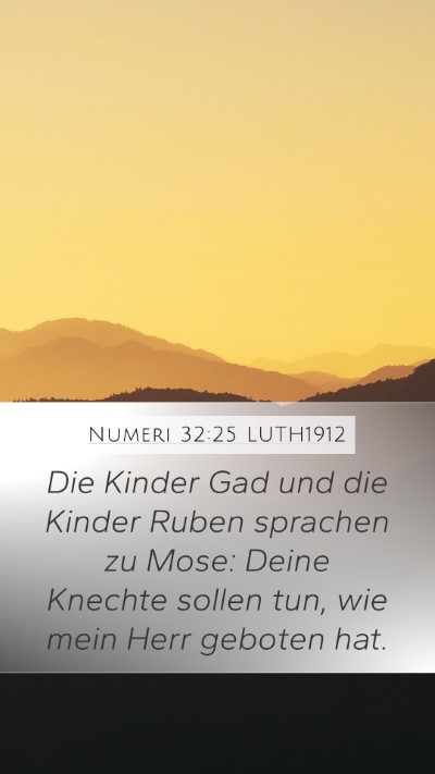 Numeri 32:25 LUTH1912 Bible Verse Image