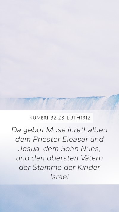 Numeri 32:28 LUTH1912 Mobile Phone Wallpaper - Da gebot Mose ihrethalben dem Priester Eleasar - Mobile Bible Verse Wallpaper