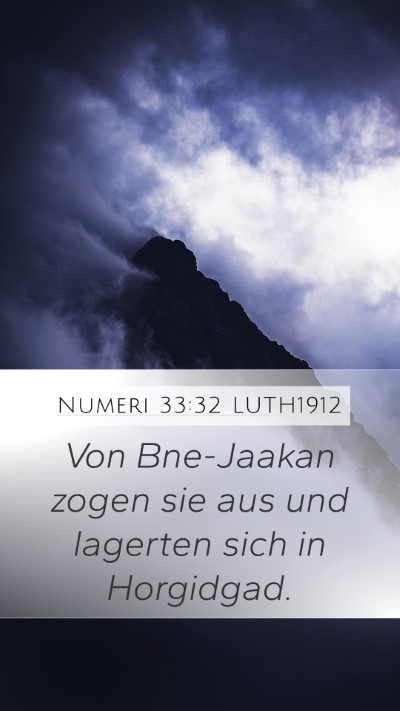Numeri 33:32 LUTH1912 Mobile Phone Wallpaper - Von Bne-Jaakan zogen sie aus und lagerten sich in - Mobile Bible Verse Wallpaper
