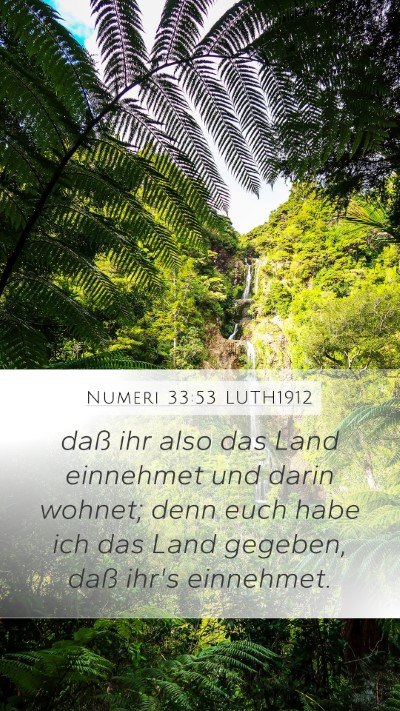 Numeri 33:53 LUTH1912 Mobile Phone Wallpaper - daß ihr also das Land einnehmet und darin - Mobile Bible Verse Wallpaper