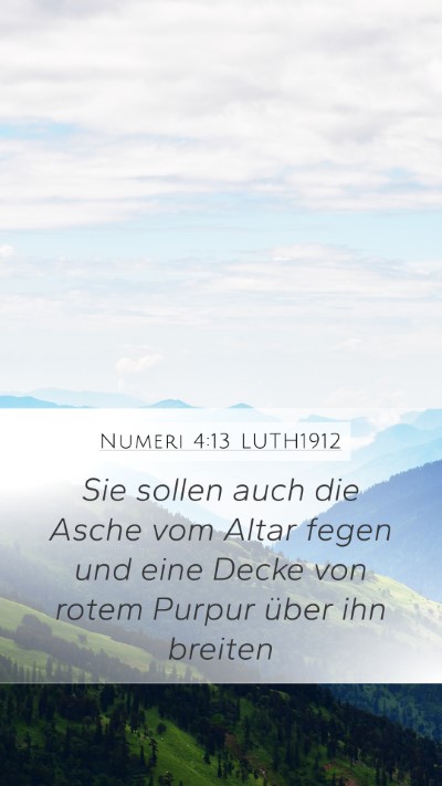 Numeri 4:13 LUTH1912 Mobile Phone Wallpaper - Sie sollen auch die Asche vom Altar fegen und - Mobile Bible Verse Wallpaper