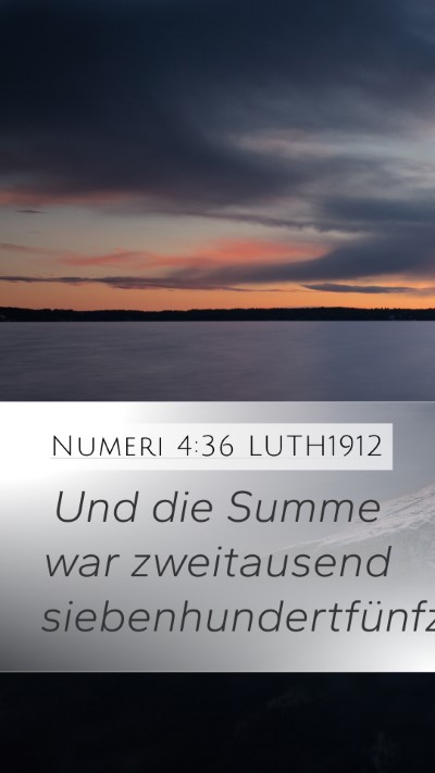 Numeri 4:36 LUTH1912 Mobile Phone Wallpaper - Und die Summe war zweitausend - Mobile Bible Verse Wallpaper