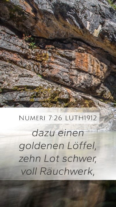 Numeri 7:26 LUTH1912 Mobile Phone Wallpaper - dazu einen goldenen Löffel, zehn Lot schwer, - Mobile Bible Verse Wallpaper