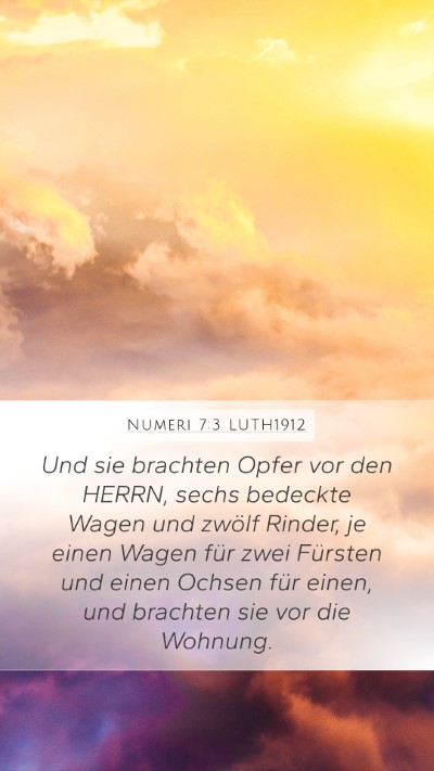 Numeri 7:3 LUTH1912 Mobile Phone Wallpaper - Und sie brachten Opfer vor den HERRN, sechs - Mobile Bible Verse Wallpaper