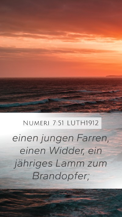Numeri 7:51 LUTH1912 Mobile Phone Wallpaper - einen jungen Farren, einen Widder, ein jähriges - Mobile Bible Verse Wallpaper