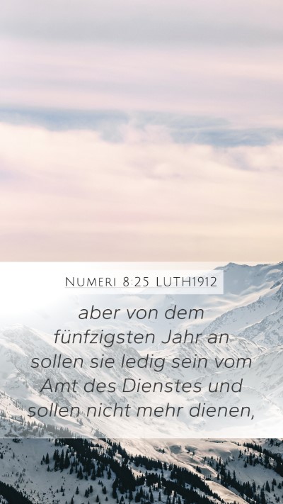Numeri 8:25 LUTH1912 Mobile Phone Wallpaper - aber von dem fünfzigsten Jahr an sollen sie - Mobile Bible Verse Wallpaper