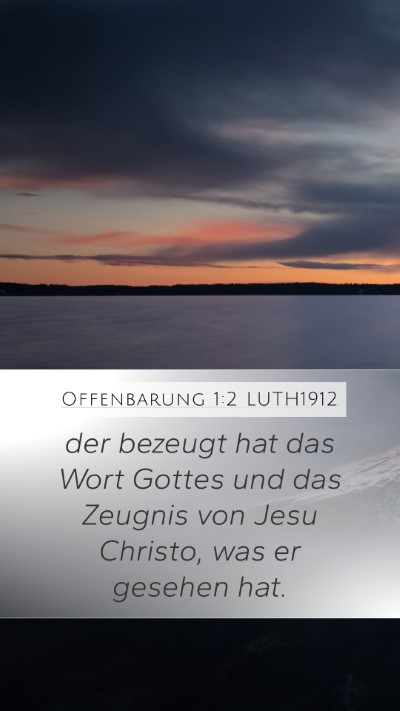 Offenbarung 1:2 LUTH1912 Bible Verse Image
