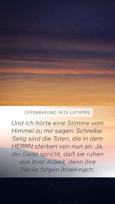 Offenbarung 14:13 LUTH1912 Bible Verse Image