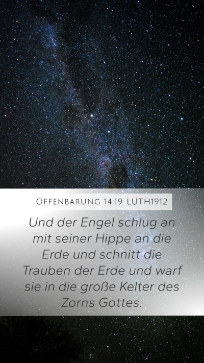Offenbarung 14:19 LUTH1912 Bible Verse Image