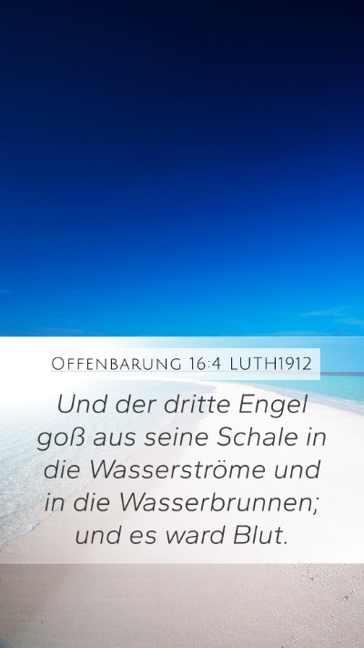 Offenbarung 16:4 LUTH1912 Bible Verse Image