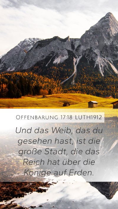 Offenbarung 17:18 LUTH1912 Bible Verse Image