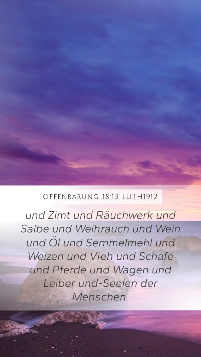 Offenbarung 18:13 LUTH1912 Bible Verse Image