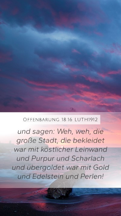 Offenbarung 18:16 LUTH1912 Bible Verse Image