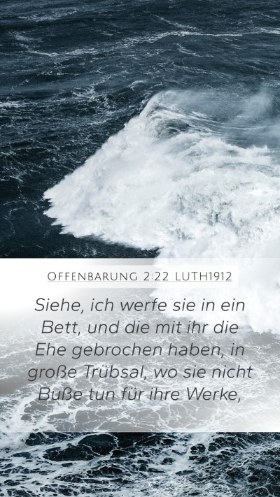 Offenbarung 2:22 LUTH1912 Bible Verse Image