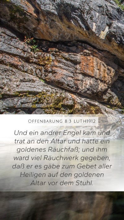 Offenbarung 8:3 LUTH1912 Bible Verse Image