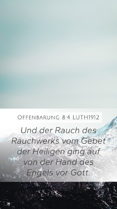Offenbarung 8:4 LUTH1912 Bible Verse Image
