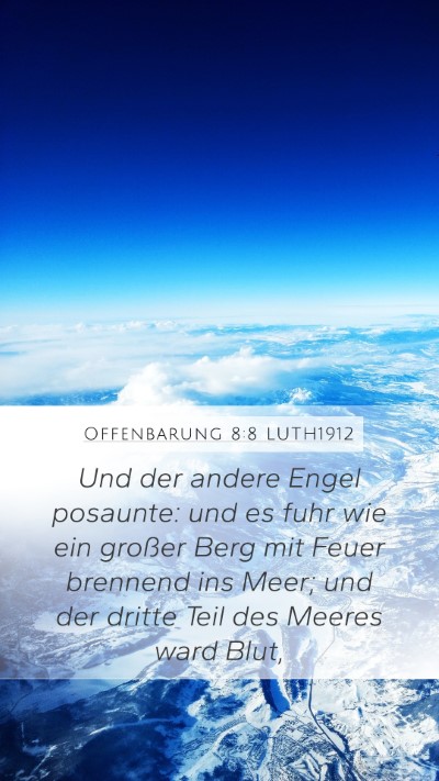 Offenbarung 8:8 LUTH1912 Mobile Phone Wallpaper - Und der andere Engel posaunte: und es fuhr wie - Mobile Bible Verse Wallpaper