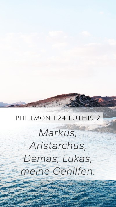 Philemon 1:24 LUTH1912 Mobile Phone Wallpaper - Markus, Aristarchus, Demas, Lukas, meine - Mobile Bible Verse Wallpaper
