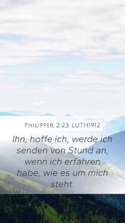 Philipper 2:23 LUTH1912 Bible Verse Image