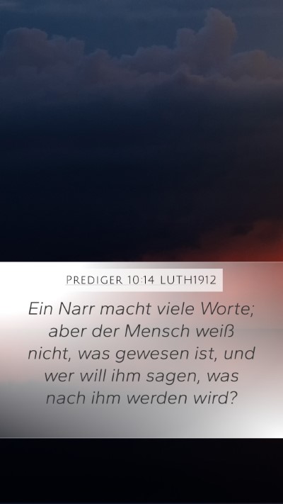 Prediger 10:14 LUTH1912 Bible Verse Image