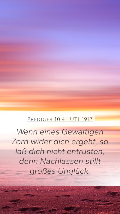 Prediger 10:4 LUTH1912 Bible Verse Image
