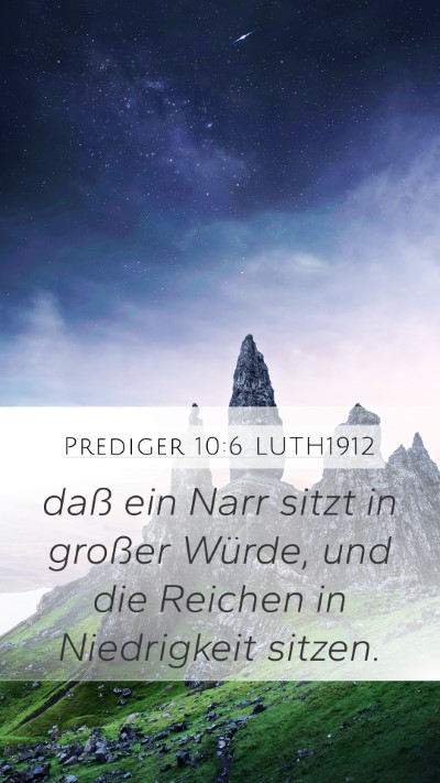 Prediger 10:6 LUTH1912 Bible Verse Image