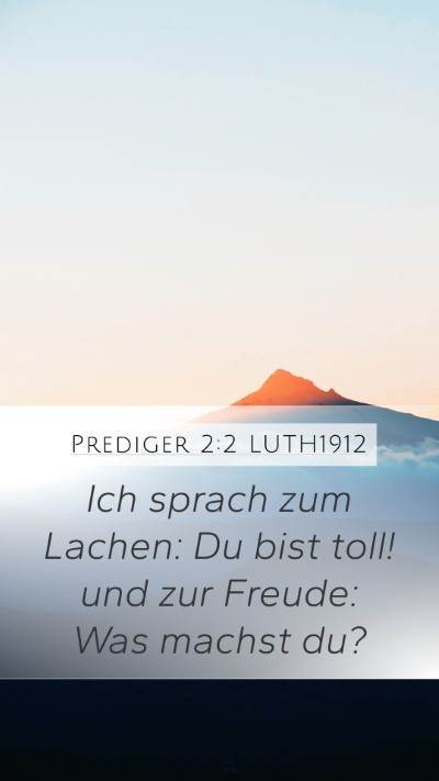 Prediger 2:2 LUTH1912 Bible Verse Image