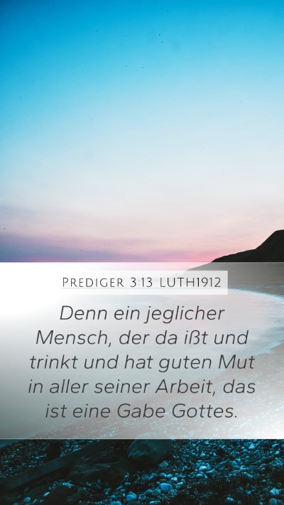 Prediger 3:13 LUTH1912 Bible Verse Image