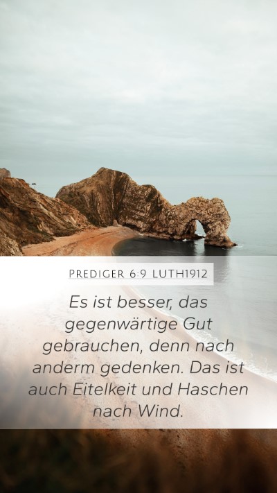 Prediger 6:9 LUTH1912 Bible Verse Image