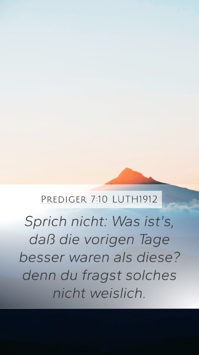 Prediger 7:10 LUTH1912 Bible Verse Image