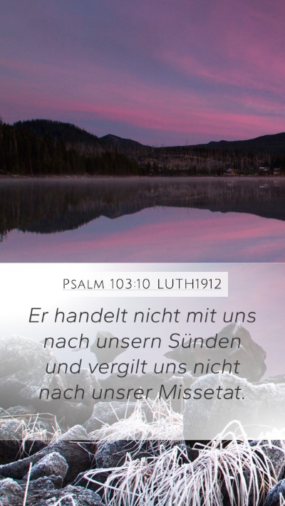 Psalm 103:10 LUTH1912 Bible Verse Image