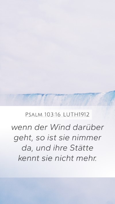 Psalm 103:16 LUTH1912 Bible Verse Image
