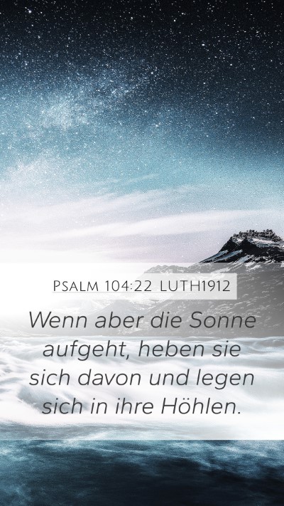 Psalm 104:22 LUTH1912 Bible Verse Image
