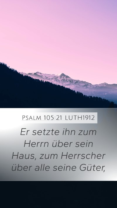 Psalm 105:21 LUTH1912 Bible Verse Image