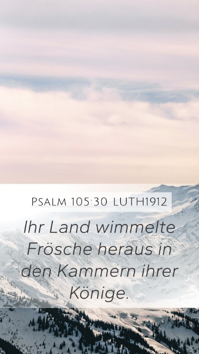Psalm 105:30 LUTH1912 Bible Verse Image