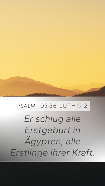 Psalm 105:36 LUTH1912 Bible Verse Image
