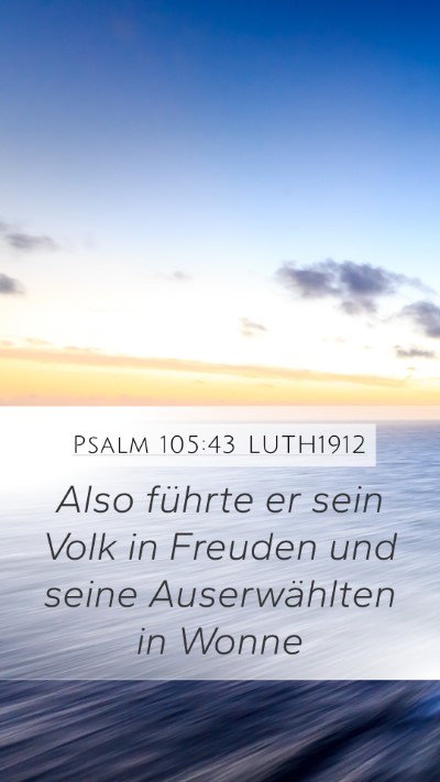 Psalm 105:43 LUTH1912 Bible Verse Image