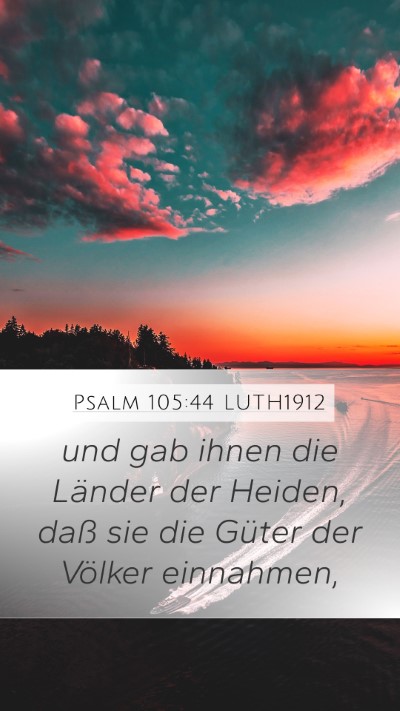 Psalm 105:44 LUTH1912 Bible Verse Image