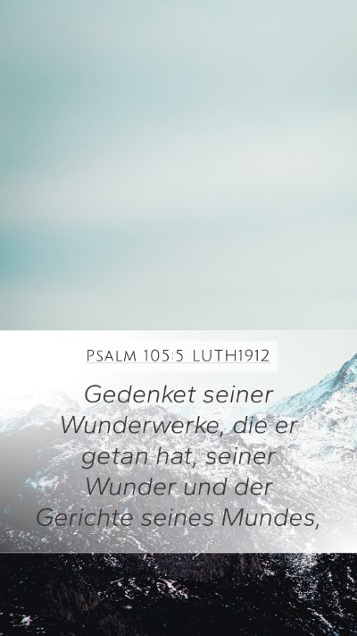 Psalm 105:5 LUTH1912 Bible Verse Image