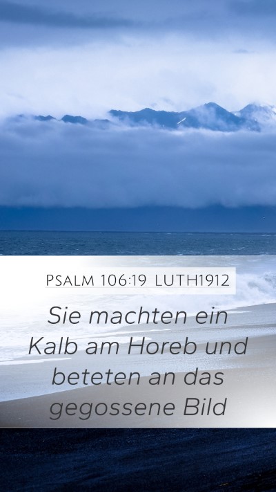 Psalm 106:19 LUTH1912 Bible Verse Image