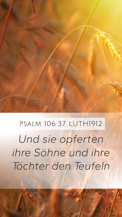 Psalm 106:37 LUTH1912 Bible Verse Image