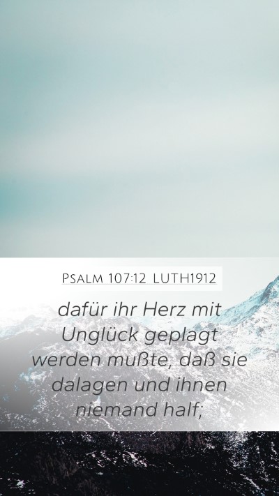 Psalm 107:12 LUTH1912 Bible Verse Image