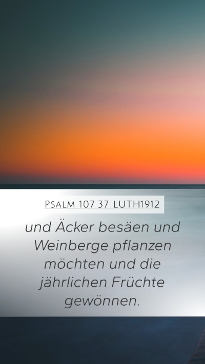Psalm 107:37 LUTH1912 Bible Verse Image