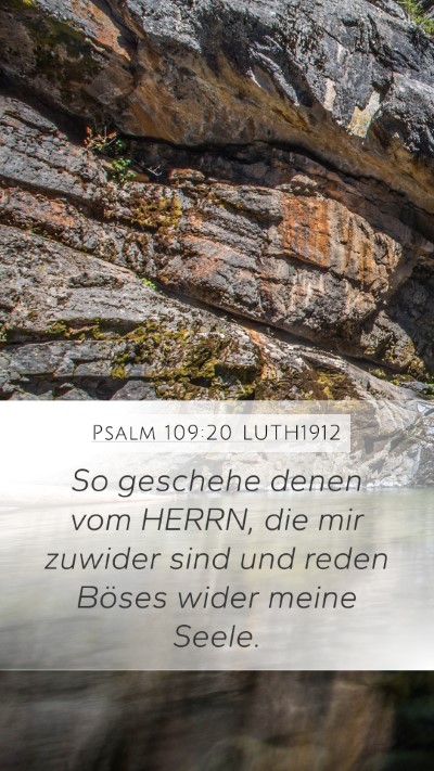 Psalm 109:20 LUTH1912 Mobile Phone Wallpaper - So geschehe denen vom HERRN, die mir zuwider sind - Mobile Bible Verse Wallpaper